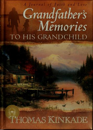 Grandfather's Memories To His Grandchild