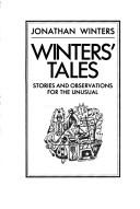 Winters' Tales: Stories And Observations For The Unusual