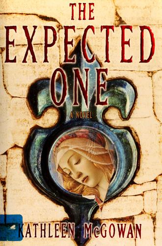 The Expected One: A Novel