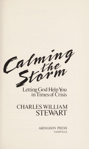 Calming The Storm: letting God help you in times of crisis
