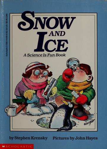Snow And Ice (Do-It-Yourself Science)