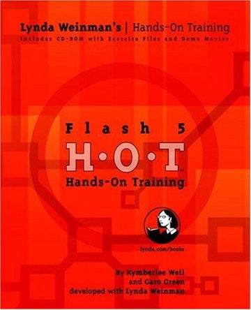 Flash 5 Hands On Training (Lynda Weinman's Hands-On-Training)