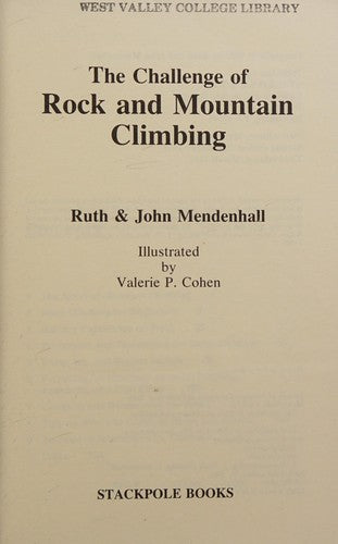 The challenge of rock and mountain climbing