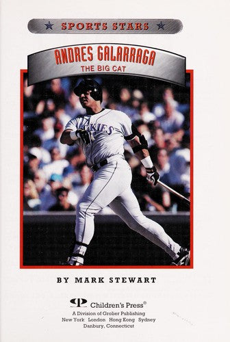 Andres Galarraga: The Big Cat (Sports Stars)