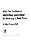 How You Can Become Financially Independent By Investing In Real Estate