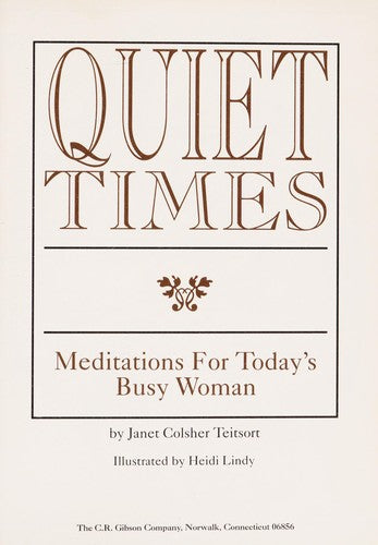Quiet Times: meditations for today's busy woman
