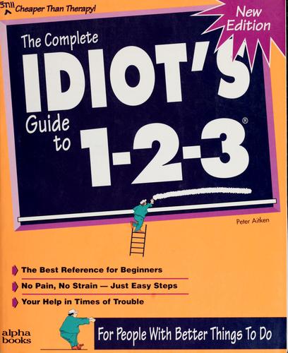 The Complete Idiot's Guide To 1-2-3