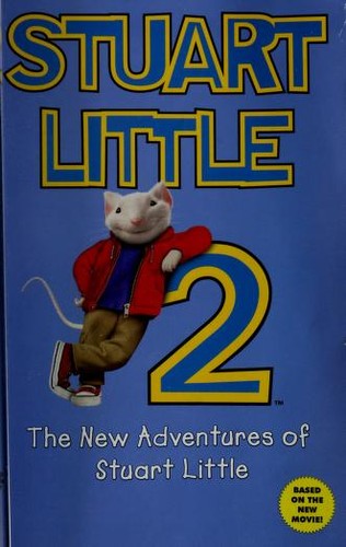 Stuart Little 2: The New Adventures Of Stuart Little