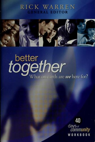 Better Together: What On Earth Are We Here For?: what on earth are we here for?