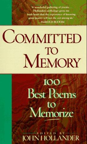 Committed To Memory: 100 best poems to memorize