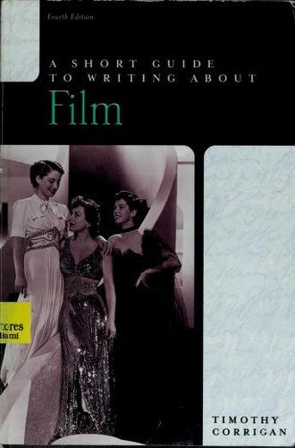 A Short Guide To Writing About Film (4th Edition)