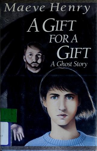 Gift For A Gift: A Ghost Story