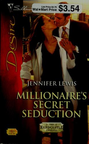 Millionaire's Secret Seduction (Silhouette Desire)