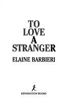 To Love A Stranger