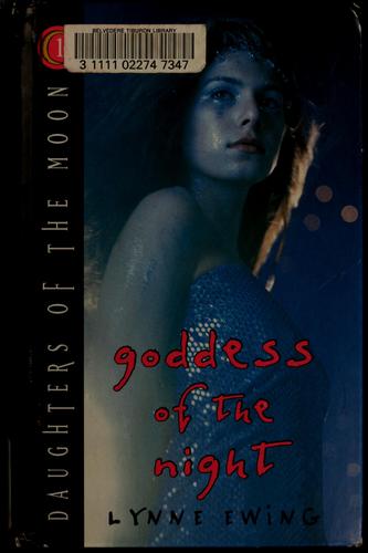 Goddess Of The Night (Daughters Of The Moon, Book 1)