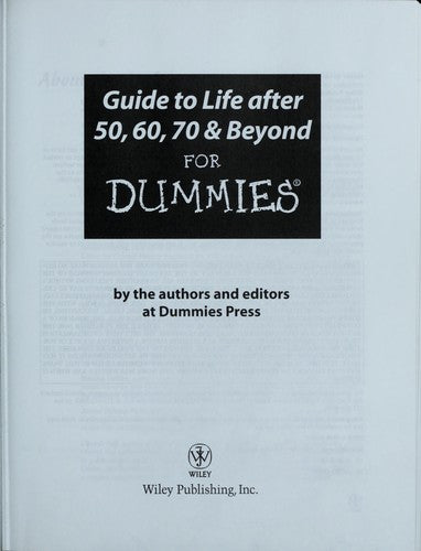 Guide To Life After 50, 60, 70 & Beyond For Dummies