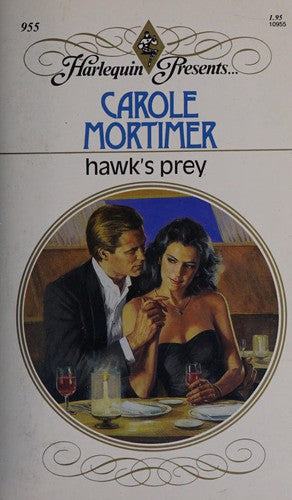 Hawk's Prey (Harlequin Presents, No 955)