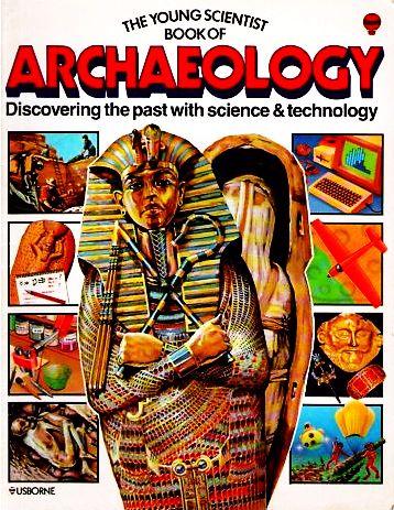 The Usborne Young Scientist Archaeology (Young Scientist)