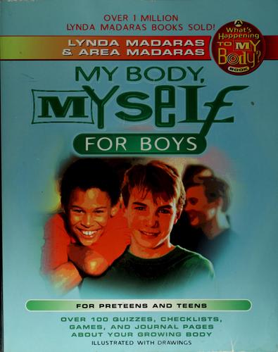My Body, My Self For Boys: The 'What's Happening To My Body?' Workbook For Boys