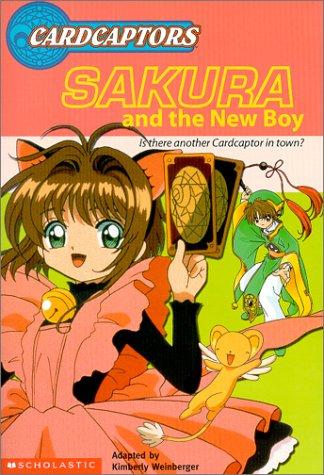 Cardcaptors Junior Chapter Book #01: Sakura & The New Boy