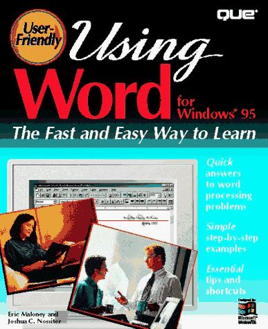 Using Word For Windows 95 (User Friendly Reference): the fast and easy way to learn