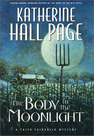 The Body In The Moonlight: A Faith Fairchild Mystery