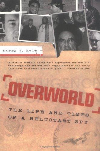 Overworld: The Life and Times of a Reluctant Spy