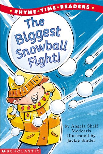 The Biggest Snowball Fight (Rhyme Time Readers)