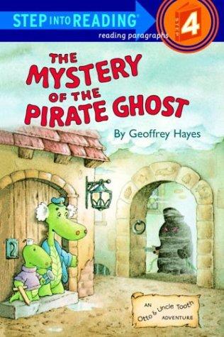 The Mystery Of The Pirate Ghost (Step-Into-Reading, Step 4)