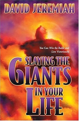 Slaying the Giants in Your Life