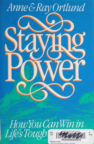 Staying Power: how you can win in life's tough situations