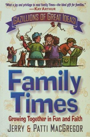 Family Times: growing together in fun and faith