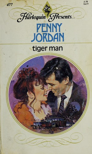 Tiger Man (Harlequin Presents # 477)