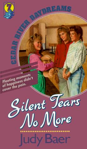 Silent Tears No More (Cedar River Daydreams #7)