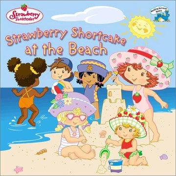 Strawberry Shortcake At The Beach (Strawberry Shortcake)