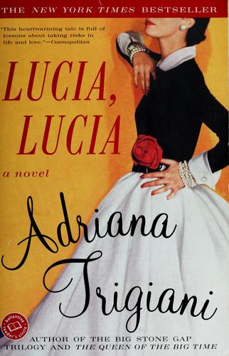 Lucia Lucia: A Novel (Ballantine Reader's Circle)