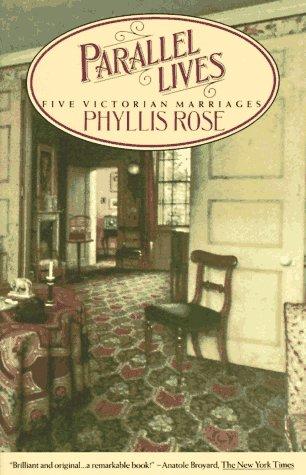 Parallel Lives: Five Victorian Marriages: Vintage Books Edition: five Victorian marriages
