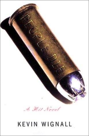 People Die: A Novel