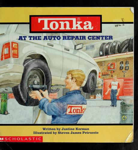 At The Auto Repair Center (Tonka, Trucks Storybooks)