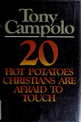 20 Hot Potatoes Christians Are Afraid To Touch