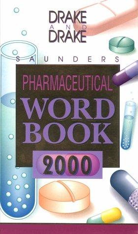 Saunders Pharmaceutical Word Book, 2000