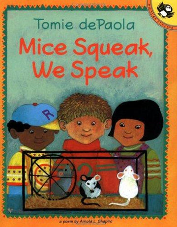 Mice Squeak, We Speak