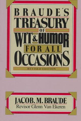 Braude's Treasury Of Wit And Humor For All Occasions