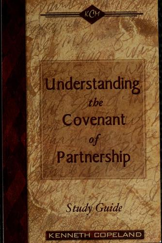 Understanding The Covenant Of Partnership: Study Guide: study guide