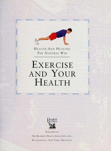 Exercise And Your Health (Health & Healing the Natural Way)