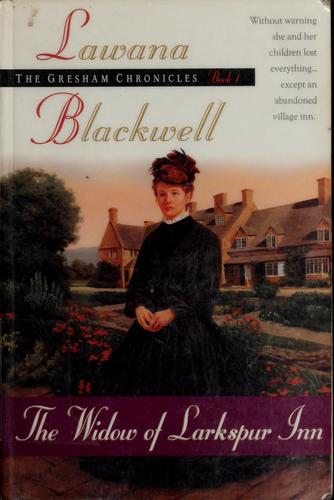 The Widow Of Larkspur Inn (The Gresham Chronicles Series #1)