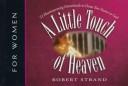 A Little Touch Of Heaven: For Women (with Autographed)