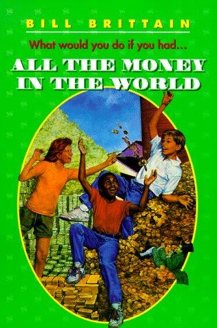 All The Money In The World (Harper Trophy Books)