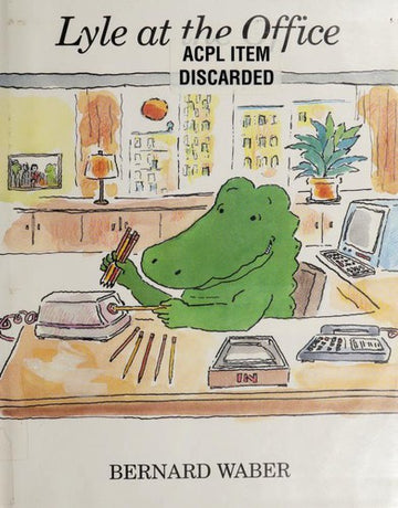Lyle At The Office (Lyle The Crocodile)