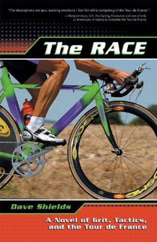The Race: A Novel Of Grit, Tactics, And The Tour De France (with Autographed)